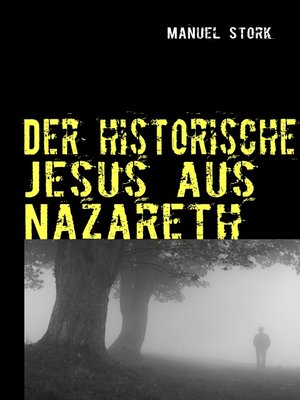 cover image of Der historische Jesus aus Nazareth